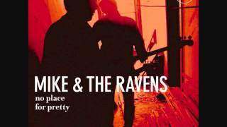 Mike & The Ravens: I've Taken All I Can (revisited)
