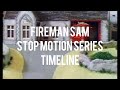 Fireman Sam Stop Motion Series Timeline Series 1 5
