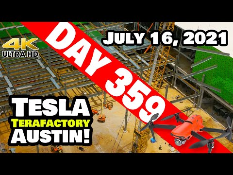 Tesla Gigafactory Austin 4K  Day 359 - 7/16/21 - Terafactory Texas - SWINGING STEEL AT GIGA TEXAS!
