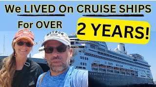 We Lived On Cruises For Over 2 Years