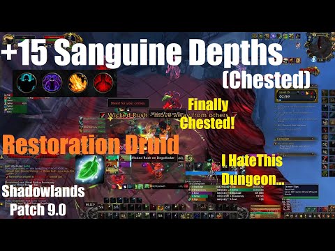 +15 Sanguine Depths Chested - Night Fae Restoration Druid PoV - World of Warcraft Shadowlands