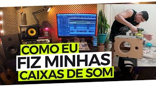 COMO EU FIZ MEUS MONITORES PRO ESTÚDIO (ECONOMIZEI + 3000 REAIS)