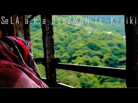 Rruga Gurbetit - SeLA a.k.a BosZMaN ft. Krriki