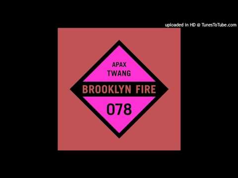 APAX - Twang [Brooklyn Fire Records]