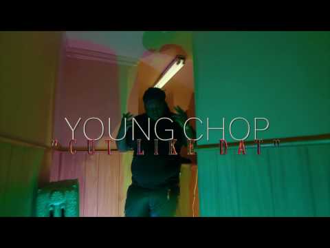 Young Chop ''Cut Like Dat'' (Official Music Video)