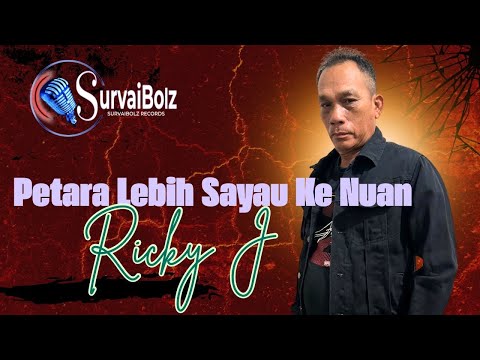 PETARA LEBIH SAYAU KE NUAN - Ricky J ( Official Music Video )