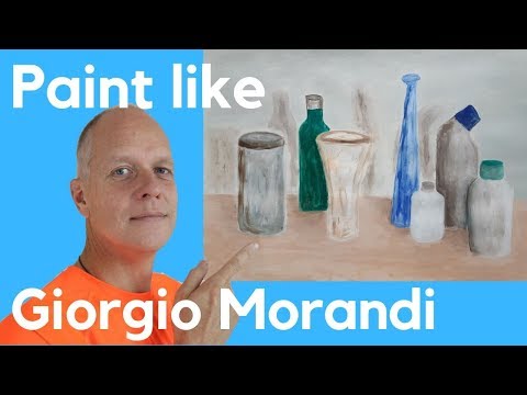 Still life with bottles – How to Paint like Giorgio Morandi