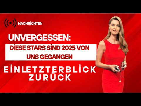 Unvergessen: Diese Stars sind 2025 von uns gegangen – Ein letzter Blick zurück
