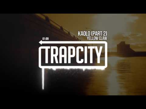 Yellow Claw - Kaolo Pt. 2