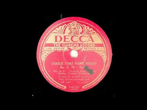 Charlie Kunz -  Piano Medley nr 95 deel 01 en deel 02