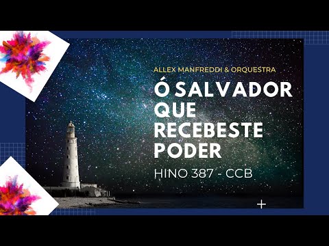 HINO 387 - CCB - Ó SALVADOR QUE RECEBESTE PODER  (Instrumental Hymn) Allex Manfreddi (Piano)