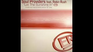 Soul Providers Feat. Robin Rush – Let The Sunshine In (Karizma's Deepah Mix)