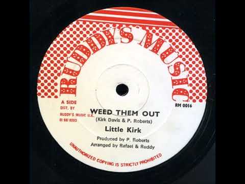 Little Kirk - Weed Them Out + Dub - 12" Ruddy's Music 1987 - CLEAN UP DI REGGAE BIZNIZ - DIGI KILLER