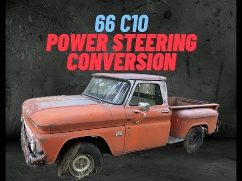 66 C10 Power Steering Conversion