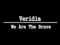 VERIDIA - We are the Braveᴴᴰ ~ lyrics (typoghraphy ...