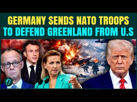 NATO vs U.S. WAR Over Greenland Begins: Germany Sends Troops to Back Denmark Against Trump Invasion