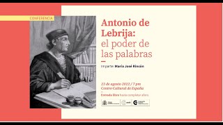 Antonio de Lebrija: El poder de las palabras
