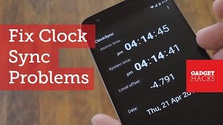 Fix Clock-Syncing Issues on Your Android Device [How-To]