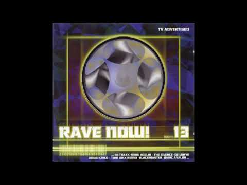 Rave Now! Vol 13 1999 (CD 1)