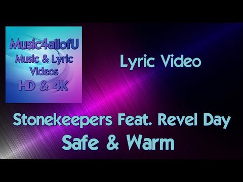 Stonekeepers Featuring Revel Day - Safe And Warm (Lyric Video) (Soul Music) Epidemic Sound