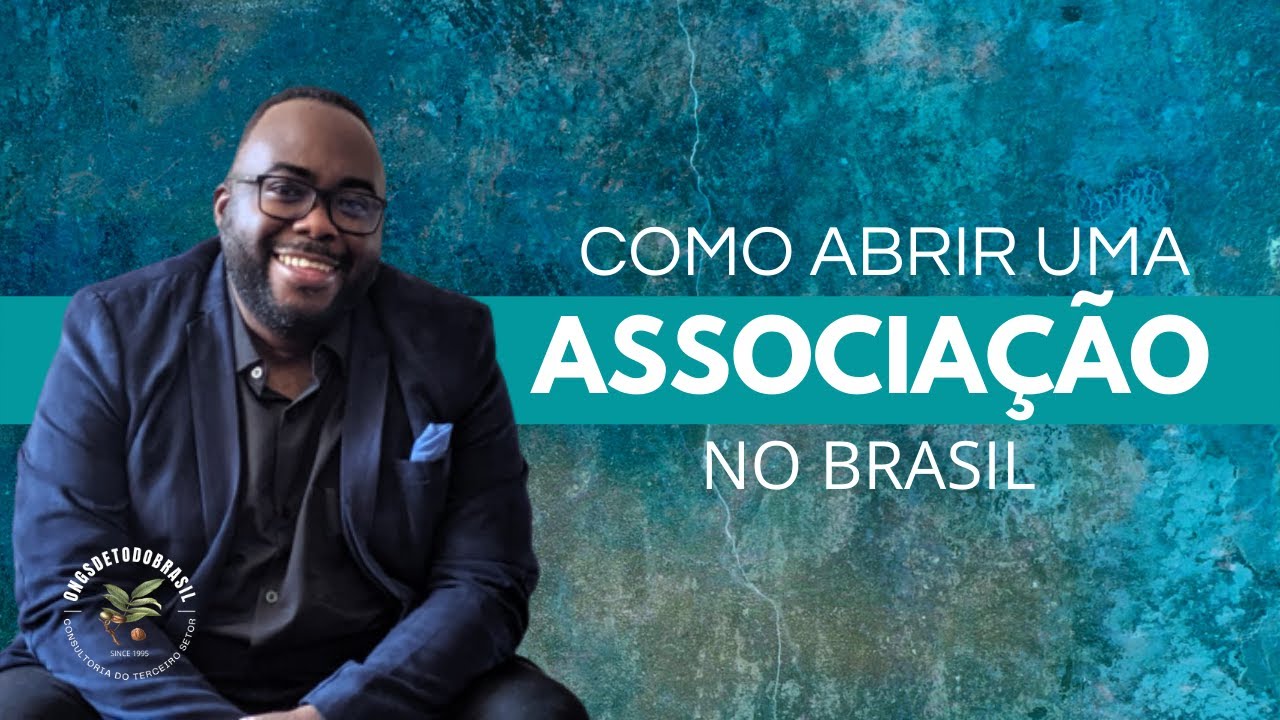 Como Abrir uma Associação no Brasil ?