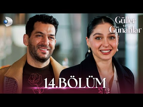 Güller ve Günahlar 14. Bölüm - Full Bölüm