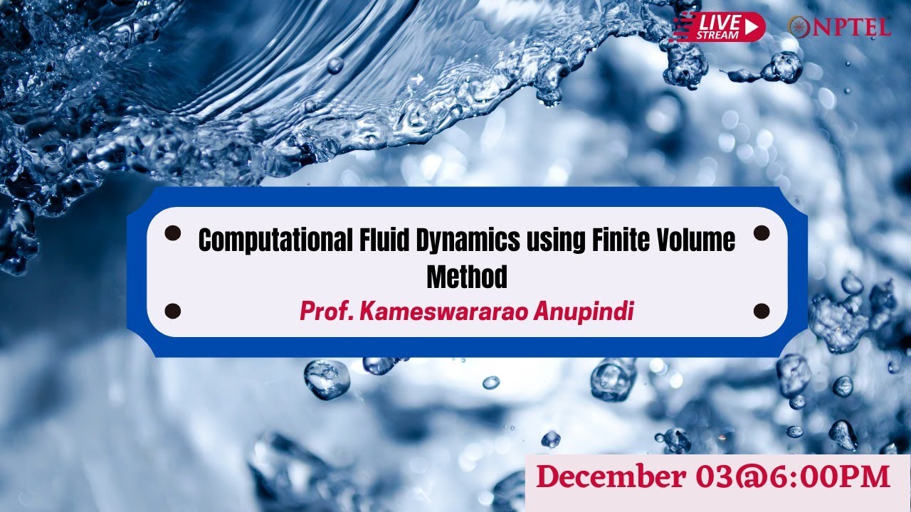 LIVE - Computational Fluid Dynamics using Finite Volume Method