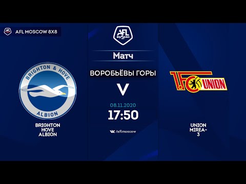 AFL20. Euroleague С1. Quarterfinal. BRIGHTON HOVE ALBION - UNION MIREA-3