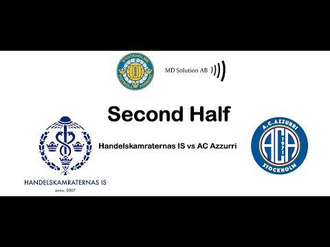 Second Half | Handelskamraternas IS 0 3 AC Azzurri