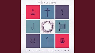 Only Jesus (Acoustic Version)