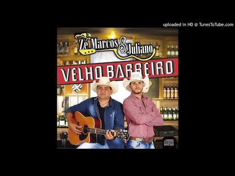 ZÉ  MARCOS E JULIANO -VELHO BARREIRO (OFICIAL )