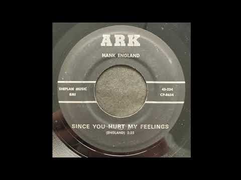 Hank England - Since You Hurt My Feelings - ARK - heartbreak country 1962