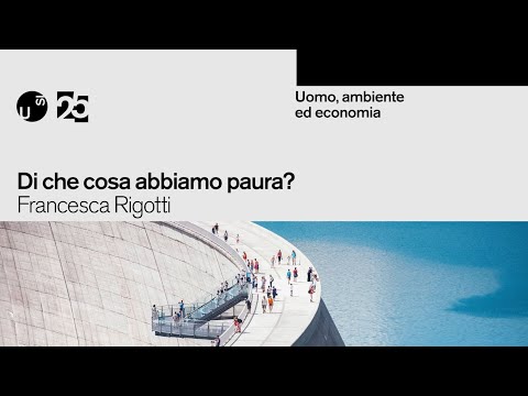 Di che cosa abbiamo paura? - Francesca Rigotti