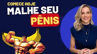 MALHAR O PÊNIS FUNCIONA? EXERCÍCIOS DIÁROS - VEJA!