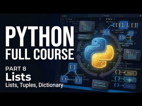 Python Programming Course 8 Python Lists Tuples Dictionaries Advanced
