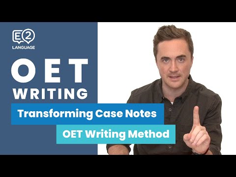 E2 OET: Writing | Transforming Case Notes with Jay