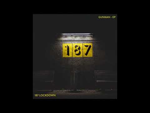 187 Lockdown - Gunman (Natural Born Chillers Mix)