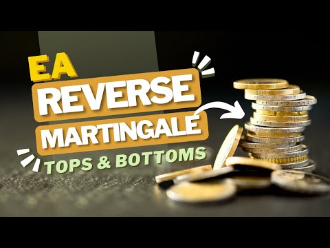 Video EA Top and Bottom Reverse Martingale