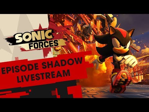 "I'm Shadow" - Sonic Forces - Episode Shadow Livestream [Full Playthrough] (w/ Essmid)