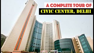 MCD Civic Center Delhi | Most hightech Government  Office of Delhi