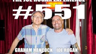 Joe Rogan Experience #551 - Graham Hancock