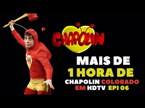 CHAPOLIN COLORADO | MAIS DE 1H EM HDTV SBT EPI 06 | RETRÔ REVIVE