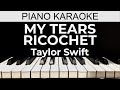 My Tears Ricochet - Taylor Swift - Piano Karaoke Instrumental Cover with Lyrics