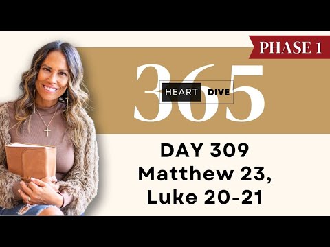 Day 309 Matt. 23 & Lk. 20-21 | Daily One Year Bible Study | Audio Bible Reading w/ Commentary