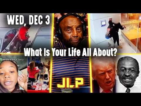 What Is Your Life All About? | JLP Wed 12-3-25