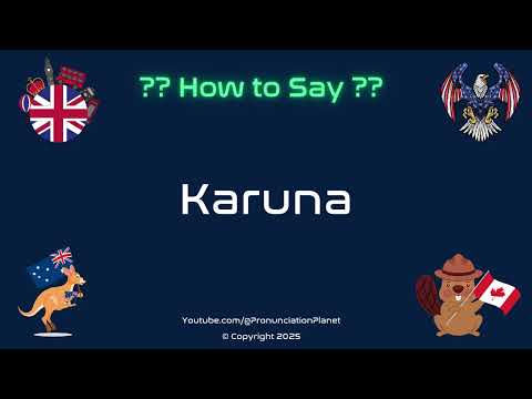 🌏💖 How to Pronounce Karuna? (CORRECTLY) | Pronunciation Planet