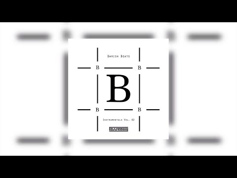 BARISH BEATS - Beat 02 (The Instrumentals Vol. II)