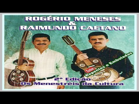 Raimundo Caetano e Rogério Meneses - Os Menestréis da Cultura