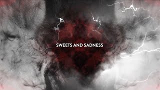 Sweets and Sadness Music Video