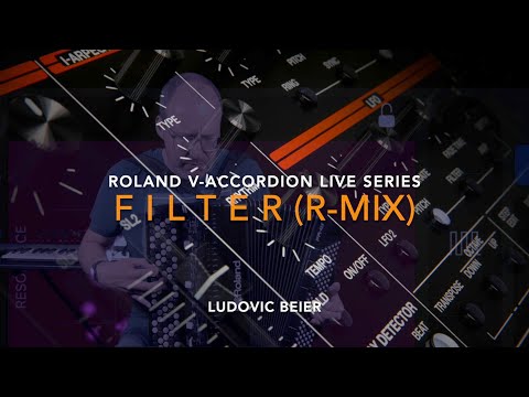 FILTER R-MIX - Just For Fun ! : LUDOVIC BEIER on ROLAND FR4-X